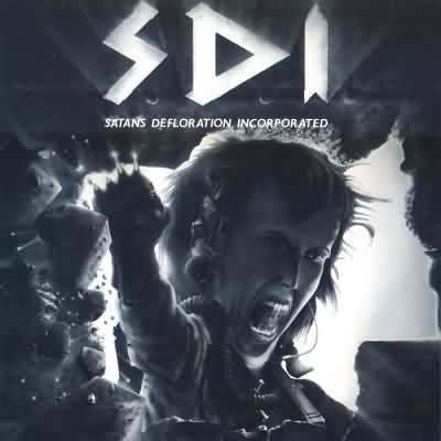 SDI: "Satans Defloration Incorporated" – 1986